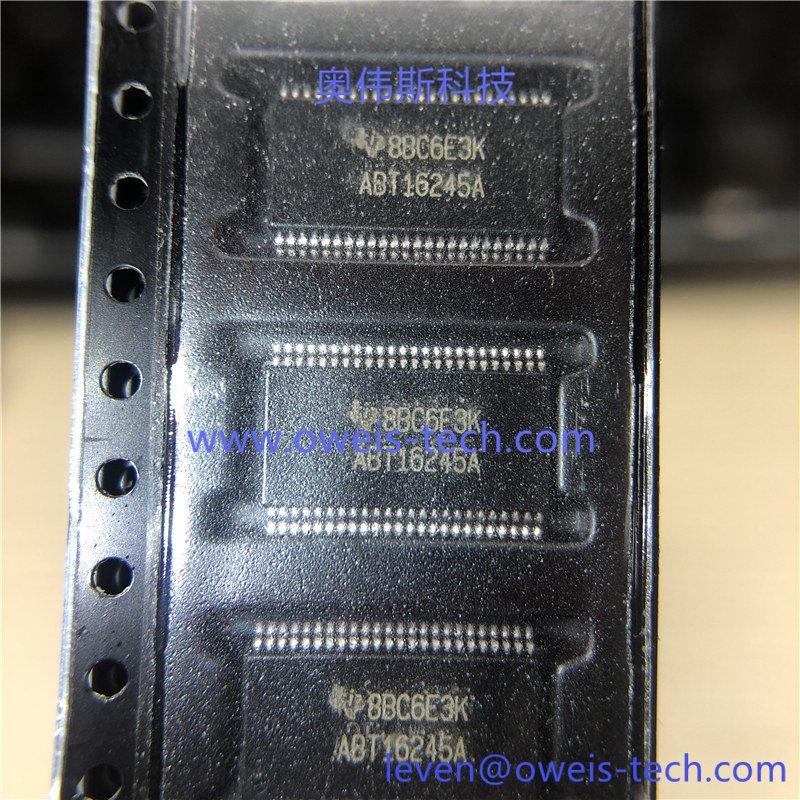 SN74ABT16245ADGGR 奥伟斯科技